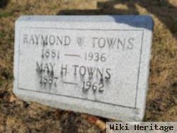 Raymond W Towns