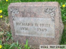 Richard D Huff