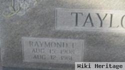 Raymond E Taylor, Sr