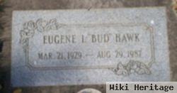 Eugene Leroy "bud" Hawk