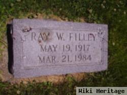 Ray W Filley