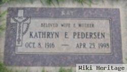 Kathryn E "kay" Pedersen