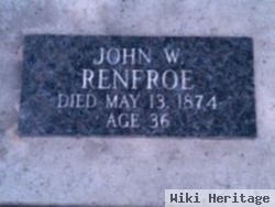 John W Renfroe