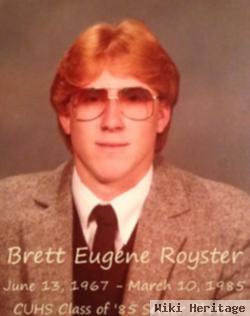 Brett Eugene Royster