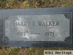 Harry E Walker