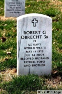 Robert G Obrecht, Sr