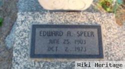 Edward A. Speer