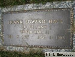Frank Edward Hace