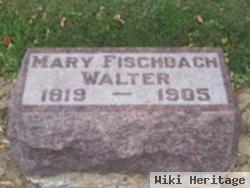 Mary Fischbach Walter