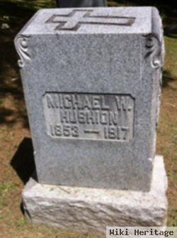 Michael W Hushion