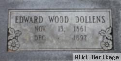 Edward Wood Dollens