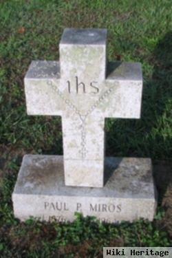 Paul P. Miros