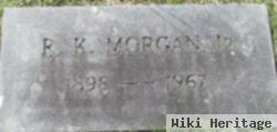 R K Morgan, Jr