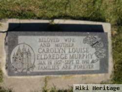 Carolyn Louise Eldredge Murphy