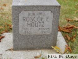 Roscoe E Houtz