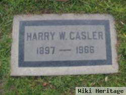 Harry W. Casler