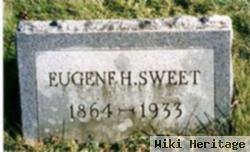 Eugene H Sweet