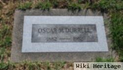 Oscar M Durrell