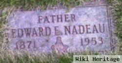 Edward E Nadeau