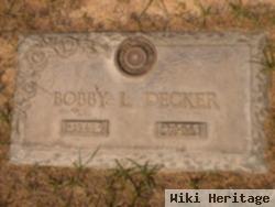 Bobby L Decker