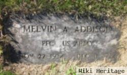Melvin A Addison