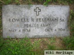 Lowell R. Fellman, Sr