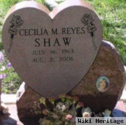 Cecilia M. Reyes Shaw