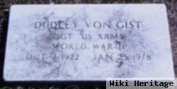 Dudley Von Gist