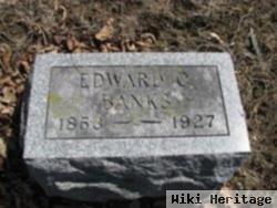 Edward C Banks