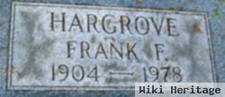 Frank F Hargrove