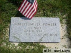 Robert Miles Fowles