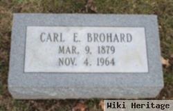 Carl E. Brohard