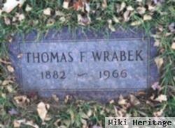 Thomas F Wrabek