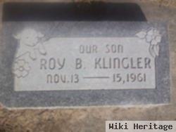 Roy B Klingler