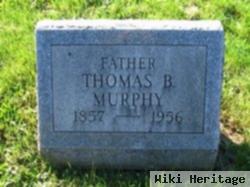 Thomas B Murphy