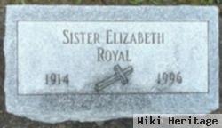 Sister Elizabeth Royal