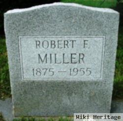 Robert F Miller