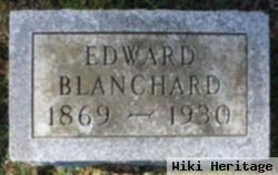 Edward A Blanchard