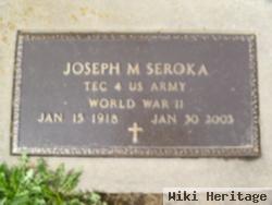 Joseph M Seroka