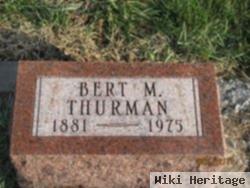 Bert Milton Thurman