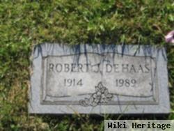 Robert J Dehaas