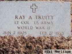 Ray A Truitt