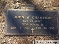 John W Champion