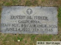 Ernest M. Fisher