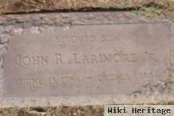 John R. Larimore, Jr