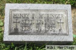 Henry F Muringer