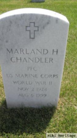 Marland H Chandler