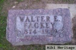 Walter E Fackey