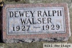 Dewey Ralph Walser