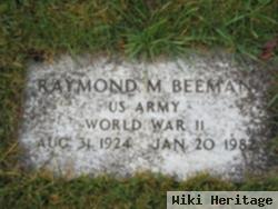 Raymond M Beeman